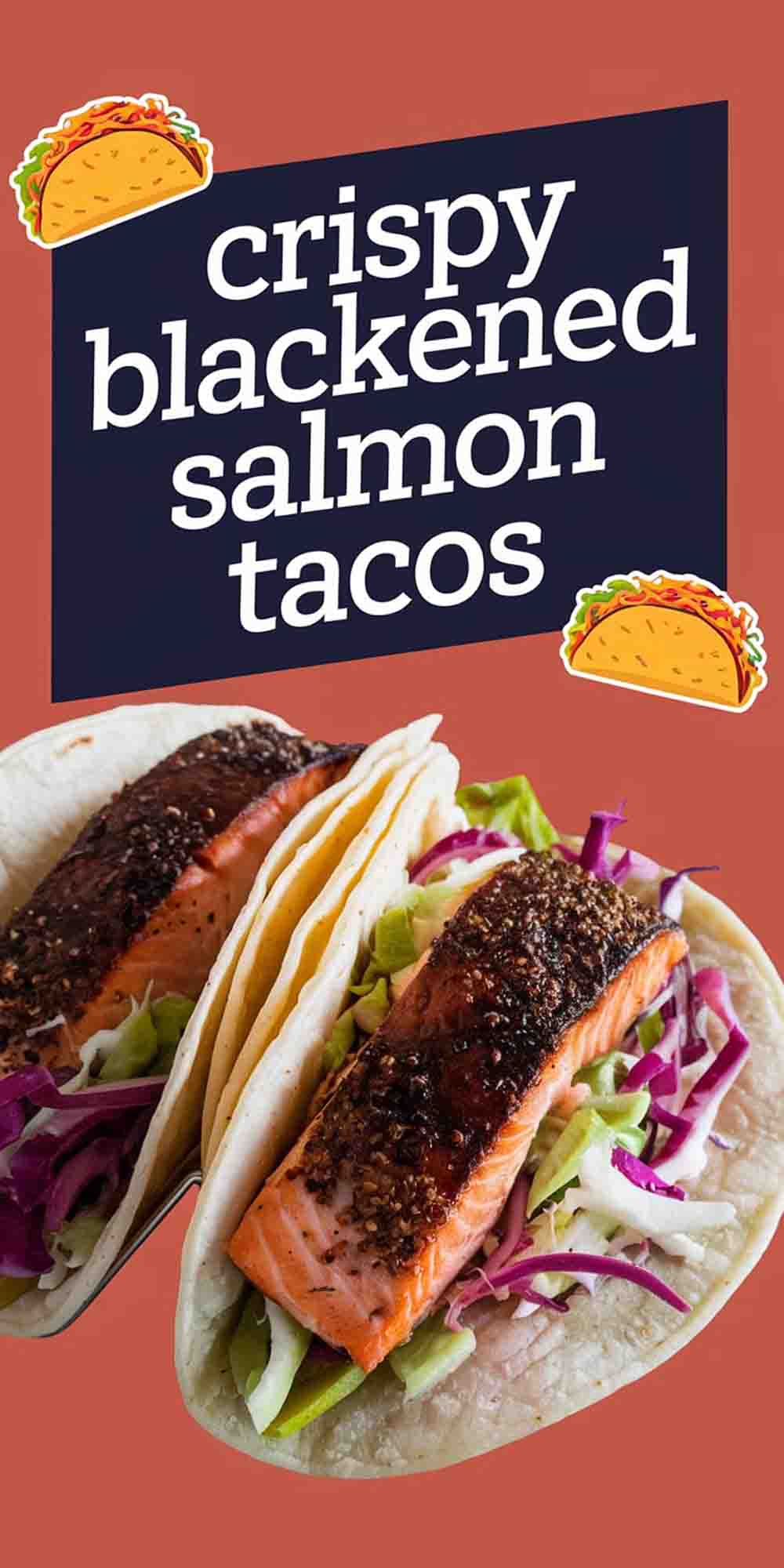 Crispy Blackened Salmon Tacos